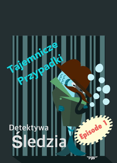 Tajemnicze przypadki detektywa Śledzia