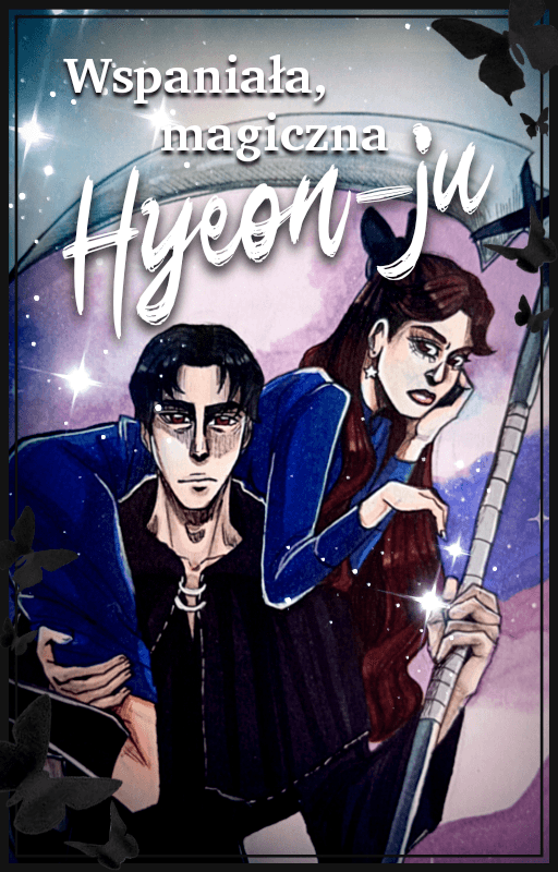 Wspaniała, magiczna Hyeon-ju
